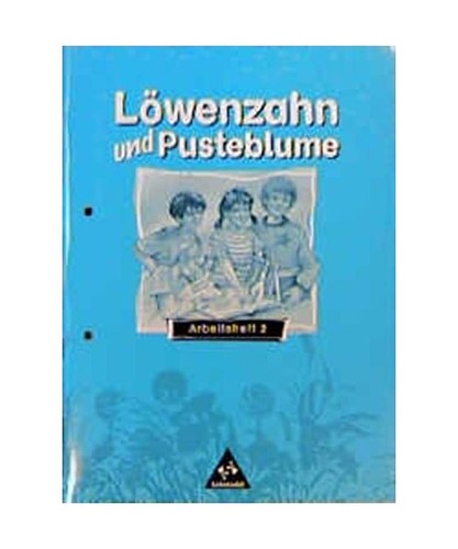Lã wenzahn und - lÃ¶wenzahn,